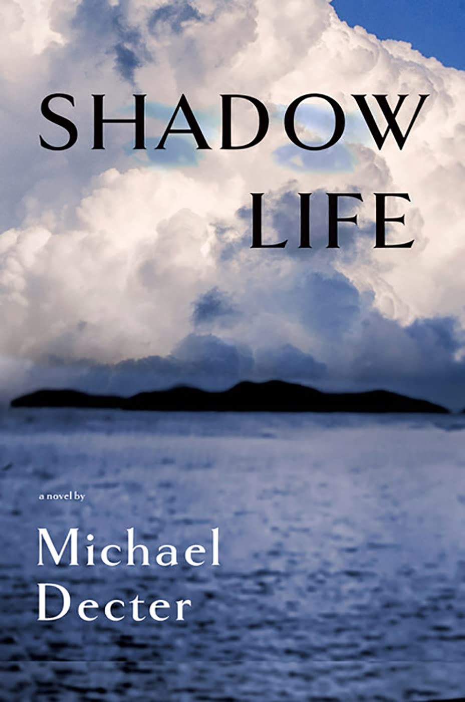 Shadow Life by Michael Decter @michaeldecter #book #books